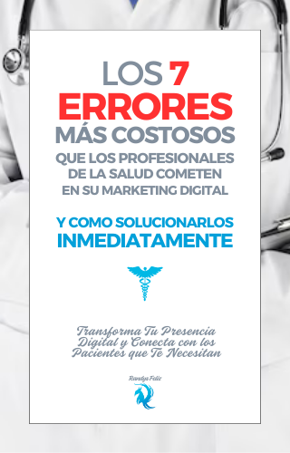 Ebook Los 7 Errores Mas Costosos que los profesionales de la salud cometen en su marketing digital PDF